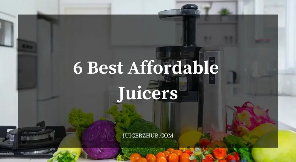 Best Affordable Juicers