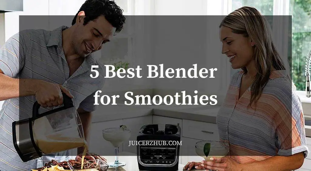 Best Blender for Smoothies